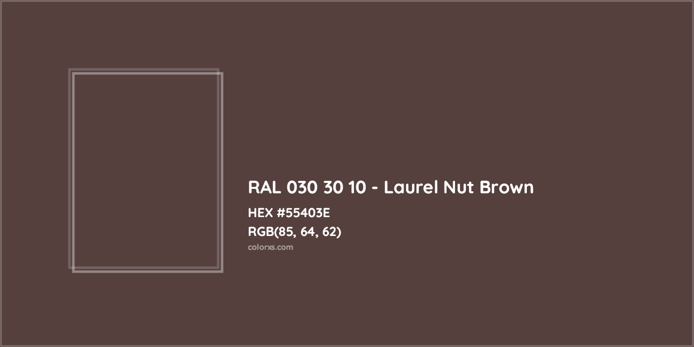 HEX #55403E RAL 030 30 10 - Laurel Nut Brown CMS RAL Design - Color Code