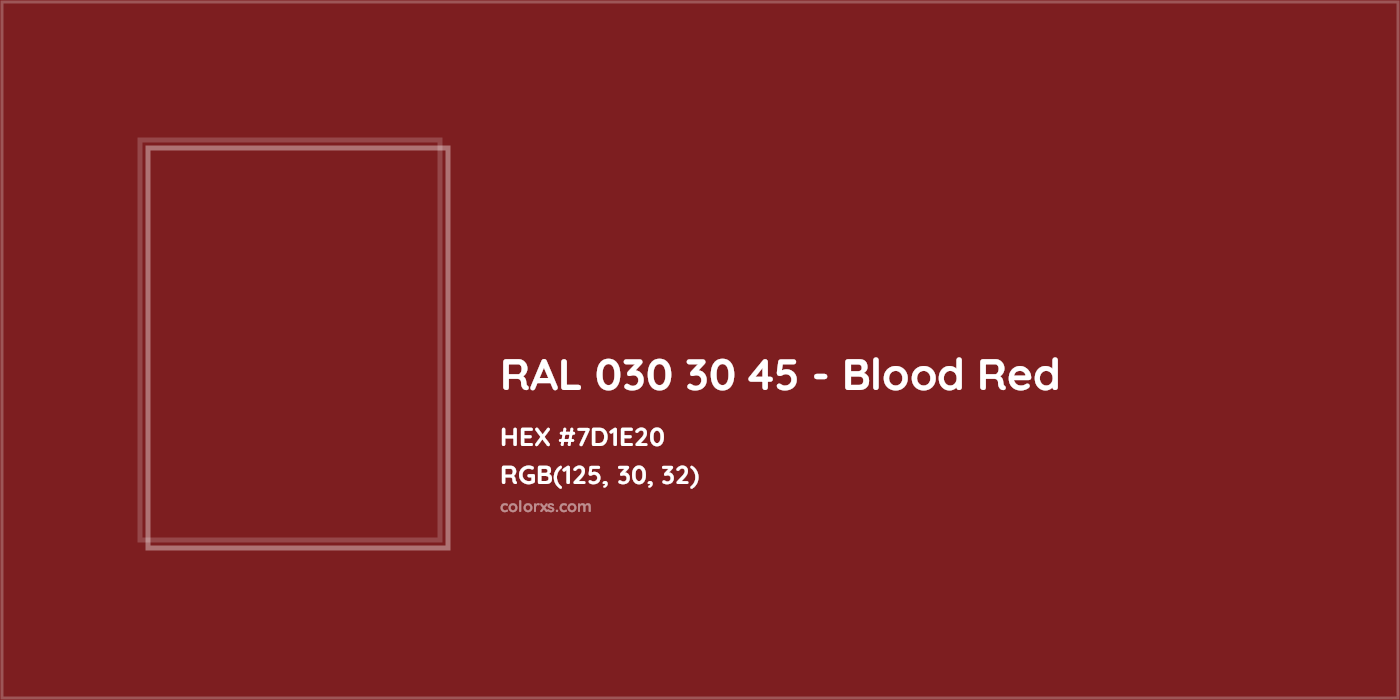 HEX #7D1E20 RAL 030 30 45 - Blood Red CMS RAL Design - Color Code