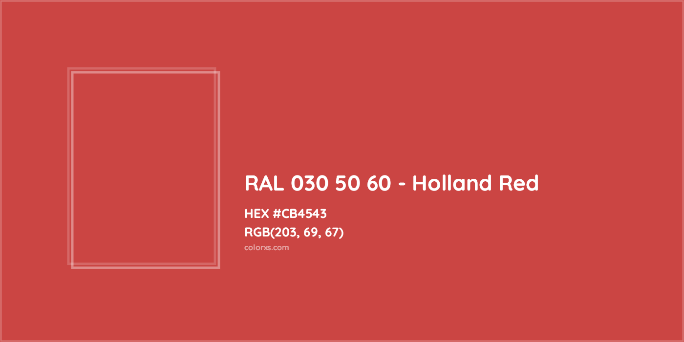 HEX #CB4543 RAL 030 50 60 - Holland Red CMS RAL Design - Color Code