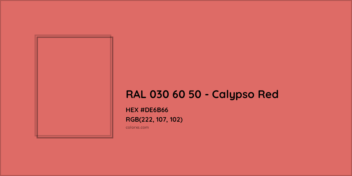 HEX #DE6B66 RAL 030 60 50 - Calypso Red CMS RAL Design - Color Code