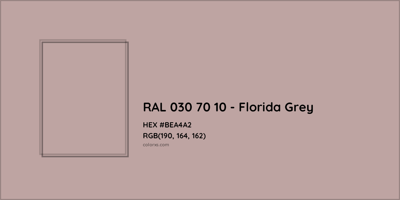 HEX #BEA4A2 RAL 030 70 10 - Florida Grey CMS RAL Design - Color Code