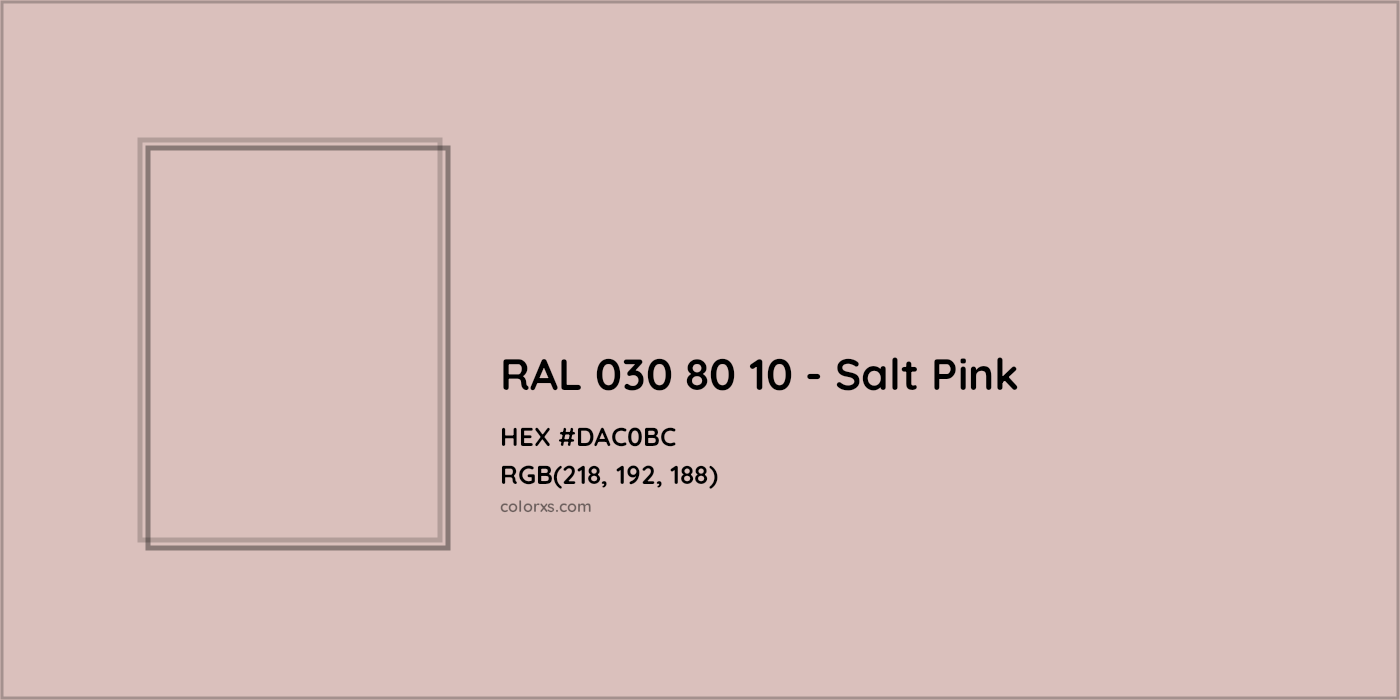 HEX #DAC0BC RAL 030 80 10 - Salt Pink CMS RAL Design - Color Code