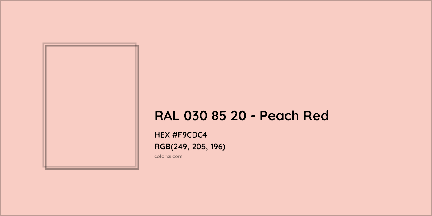 HEX #F9CDC4 RAL 030 85 20 - Peach Red CMS RAL Design - Color Code
