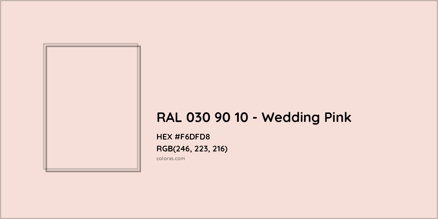 HEX #F6DFD8 RAL 030 90 10 - Wedding Pink CMS RAL Design - Color Code