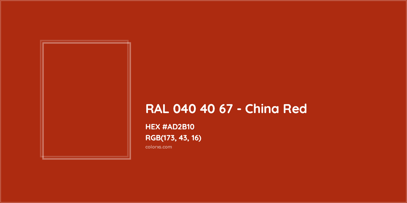 HEX #AD2B10 RAL 040 40 67 - China Red CMS RAL Design - Color Code