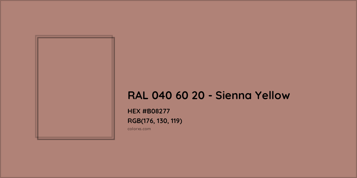 HEX #B08277 RAL 040 60 20 - Sienna Yellow CMS RAL Design - Color Code