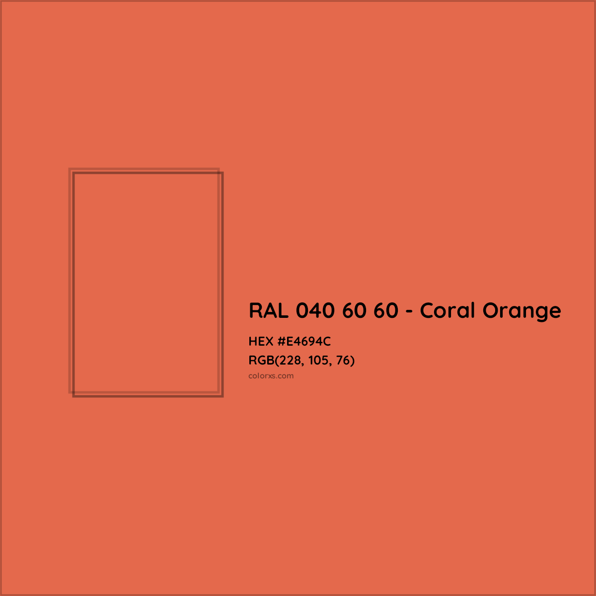 HEX #E4694C RAL 040 60 60 - Coral Orange CMS RAL Design - Color Code