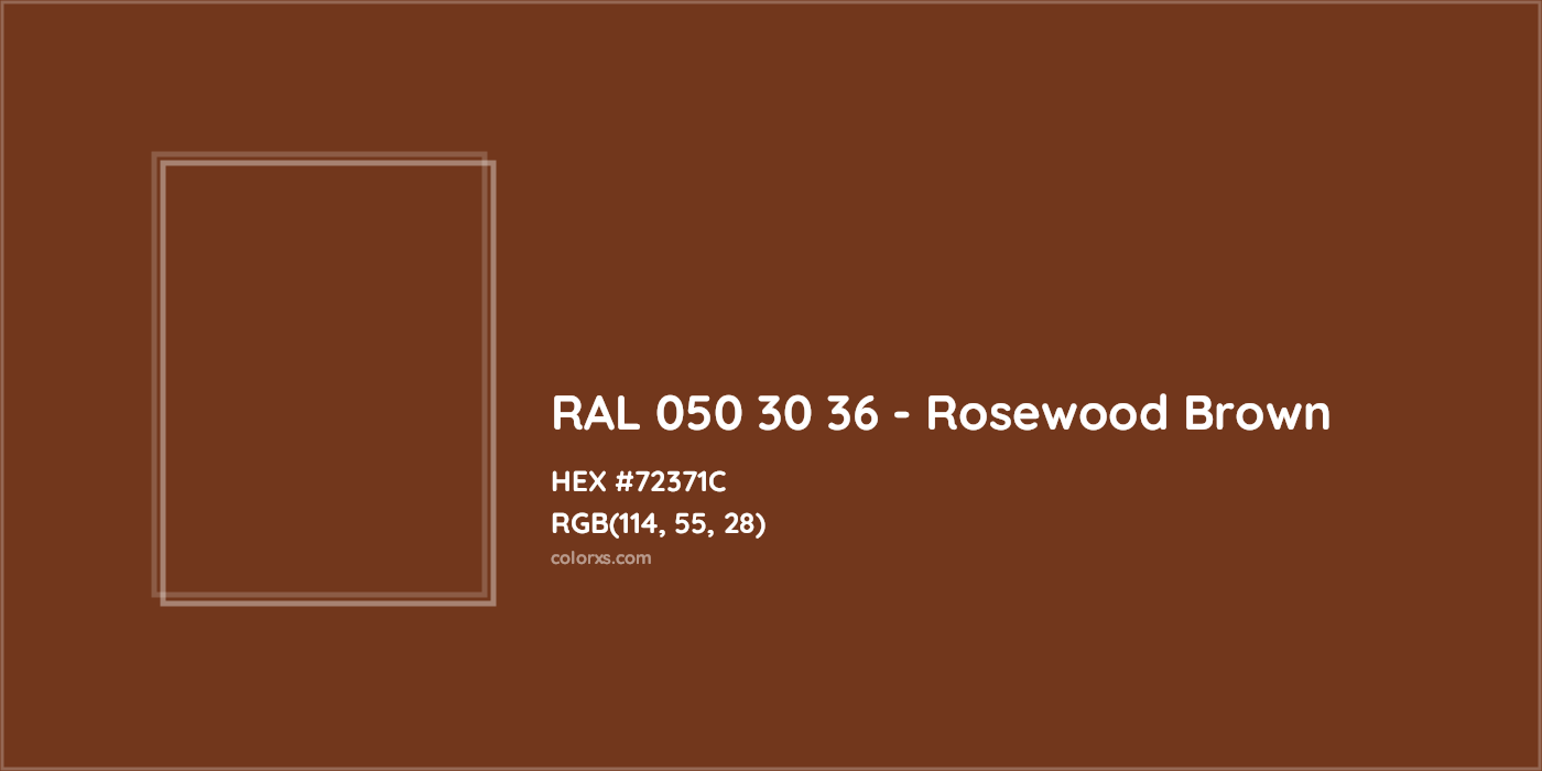 HEX #72371C RAL 050 30 36 - Rosewood Brown CMS RAL Design - Color Code