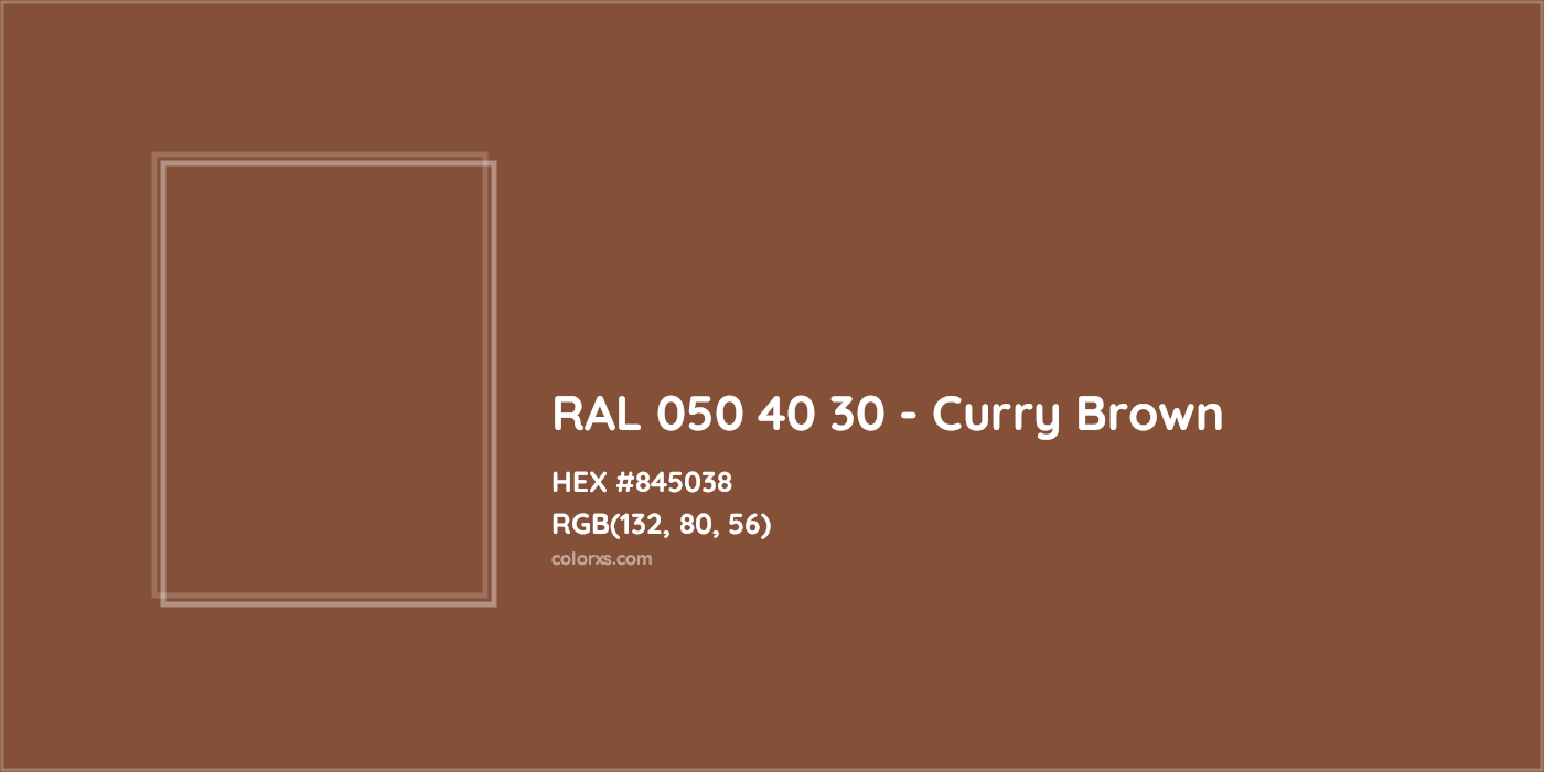 HEX #845038 RAL 050 40 30 - Curry Brown CMS RAL Design - Color Code