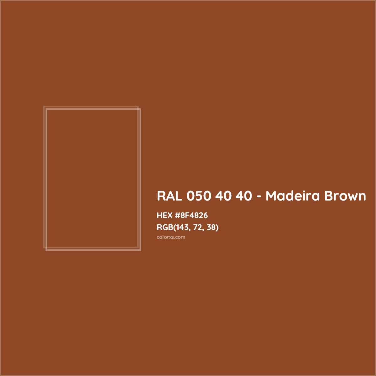 HEX #8F4826 RAL 050 40 40 - Madeira Brown CMS RAL Design - Color Code