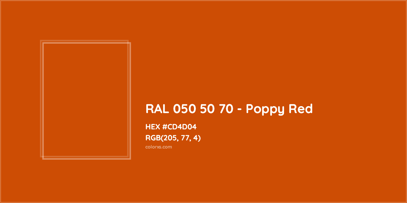 HEX #CD4D04 RAL 050 50 70 - Poppy Red CMS RAL Design - Color Code