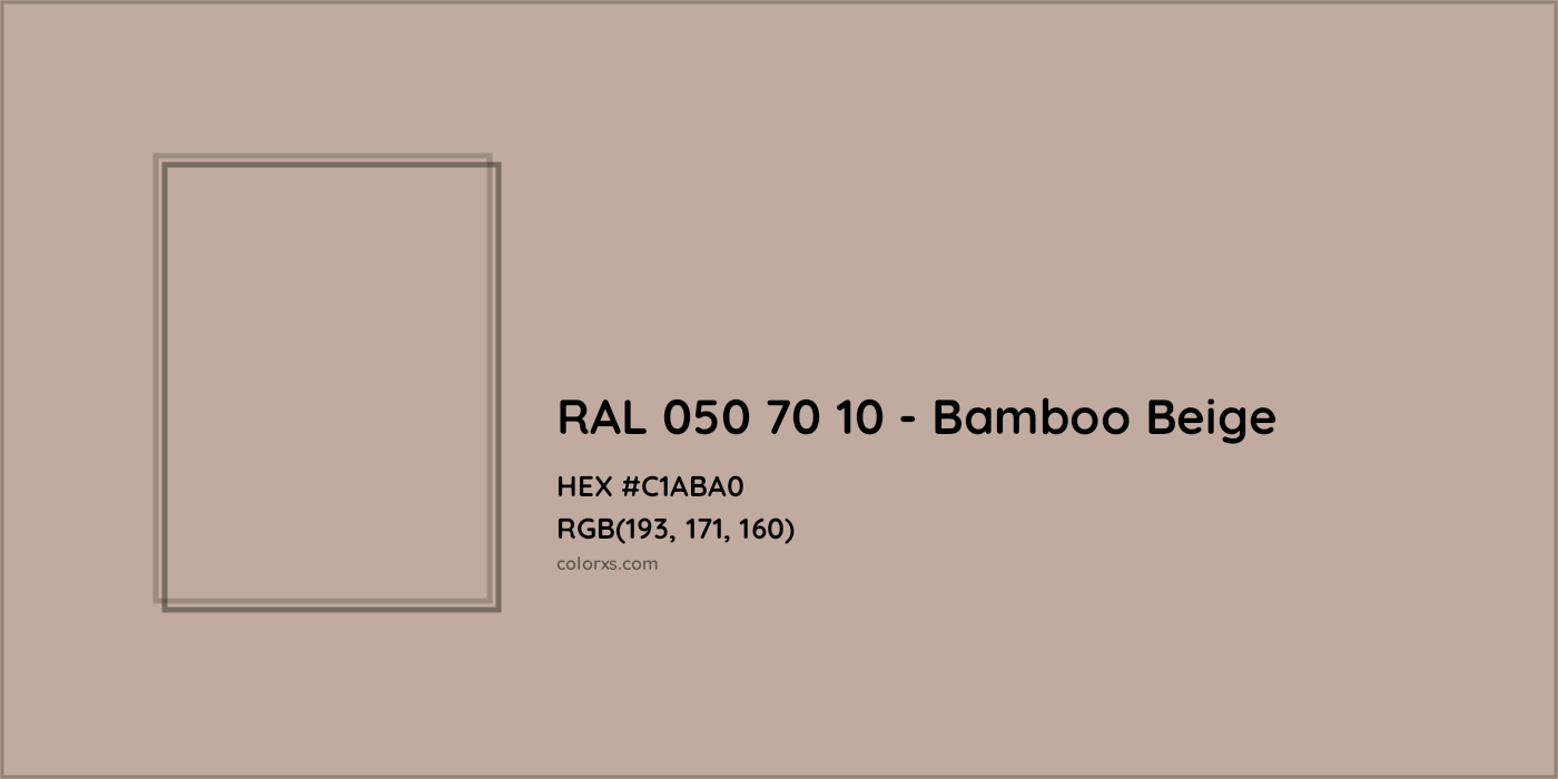 HEX #C1ABA0 RAL 050 70 10 - Bamboo Beige CMS RAL Design - Color Code