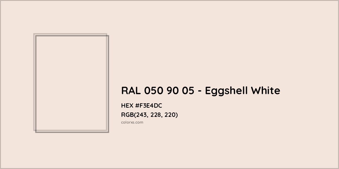 HEX #F3E4DC RAL 050 90 05 - Eggshell White CMS RAL Design - Color Code