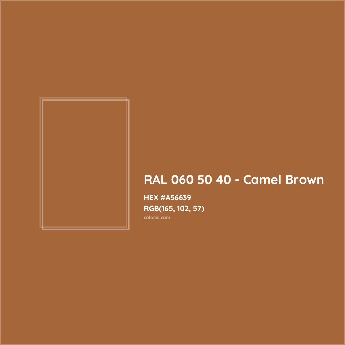 HEX #A56639 RAL 060 50 40 - Camel Brown CMS RAL Design - Color Code