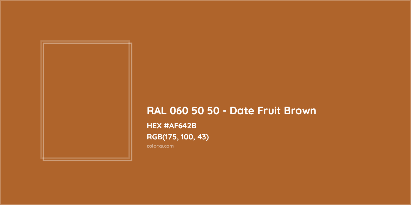 HEX #AF642B RAL 060 50 50 - Date Fruit Brown CMS RAL Design - Color Code