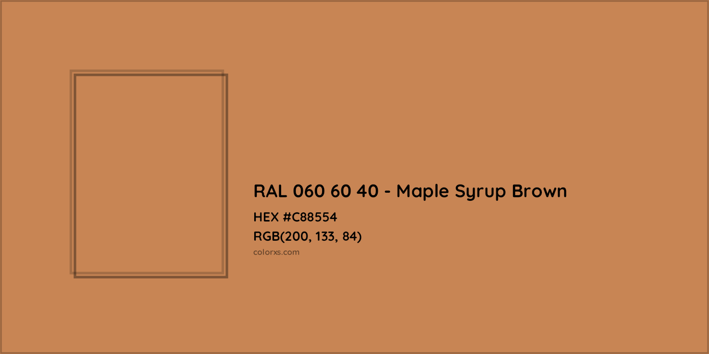 HEX #C88554 RAL 060 60 40 - Maple Syrup Brown CMS RAL Design - Color Code