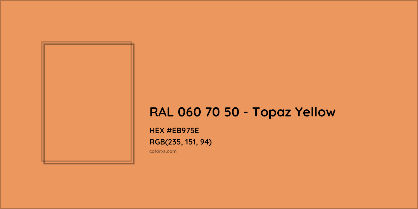 HEX #EB975E RAL 060 70 50 - Topaz Yellow CMS RAL Design - Color Code