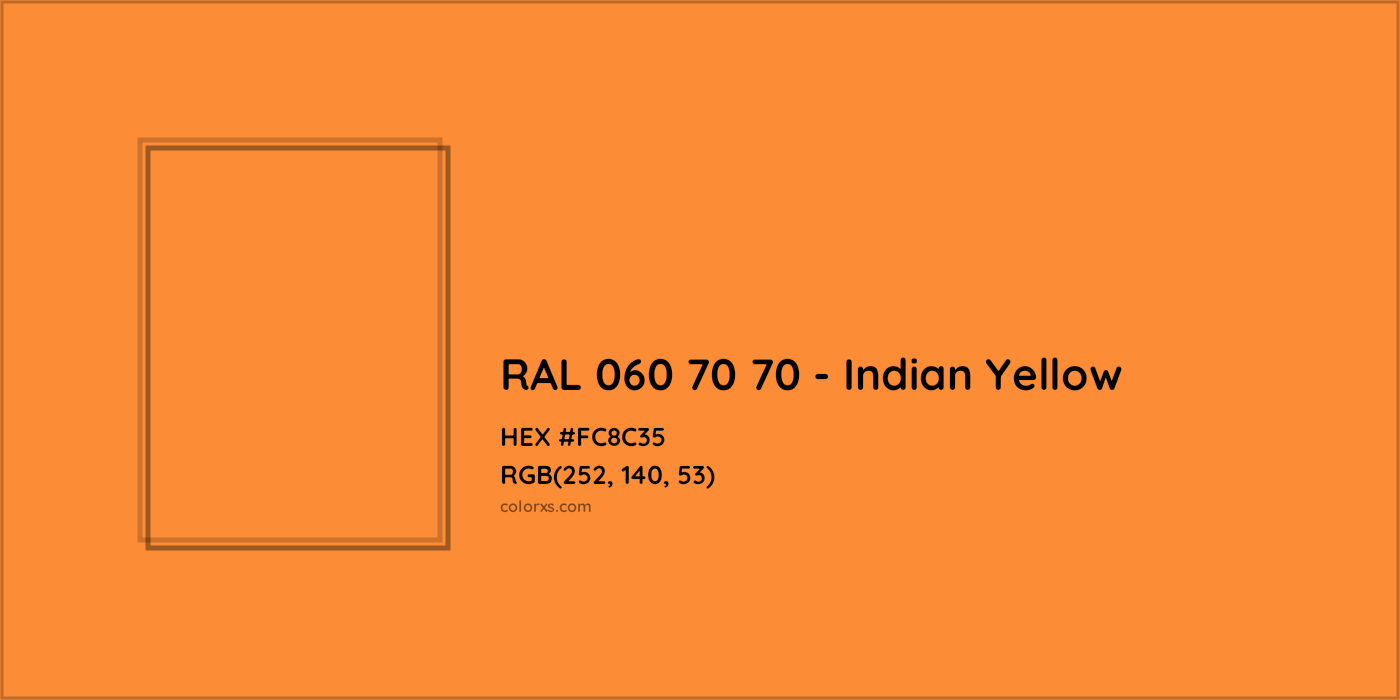 HEX #FC8C35 RAL 060 70 70 - Indian Yellow CMS RAL Design - Color Code