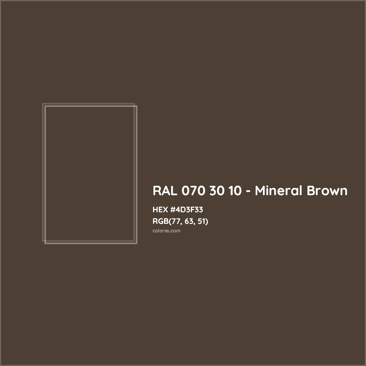 HEX #4D3F33 RAL 070 30 10 - Mineral Brown CMS RAL Design - Color Code