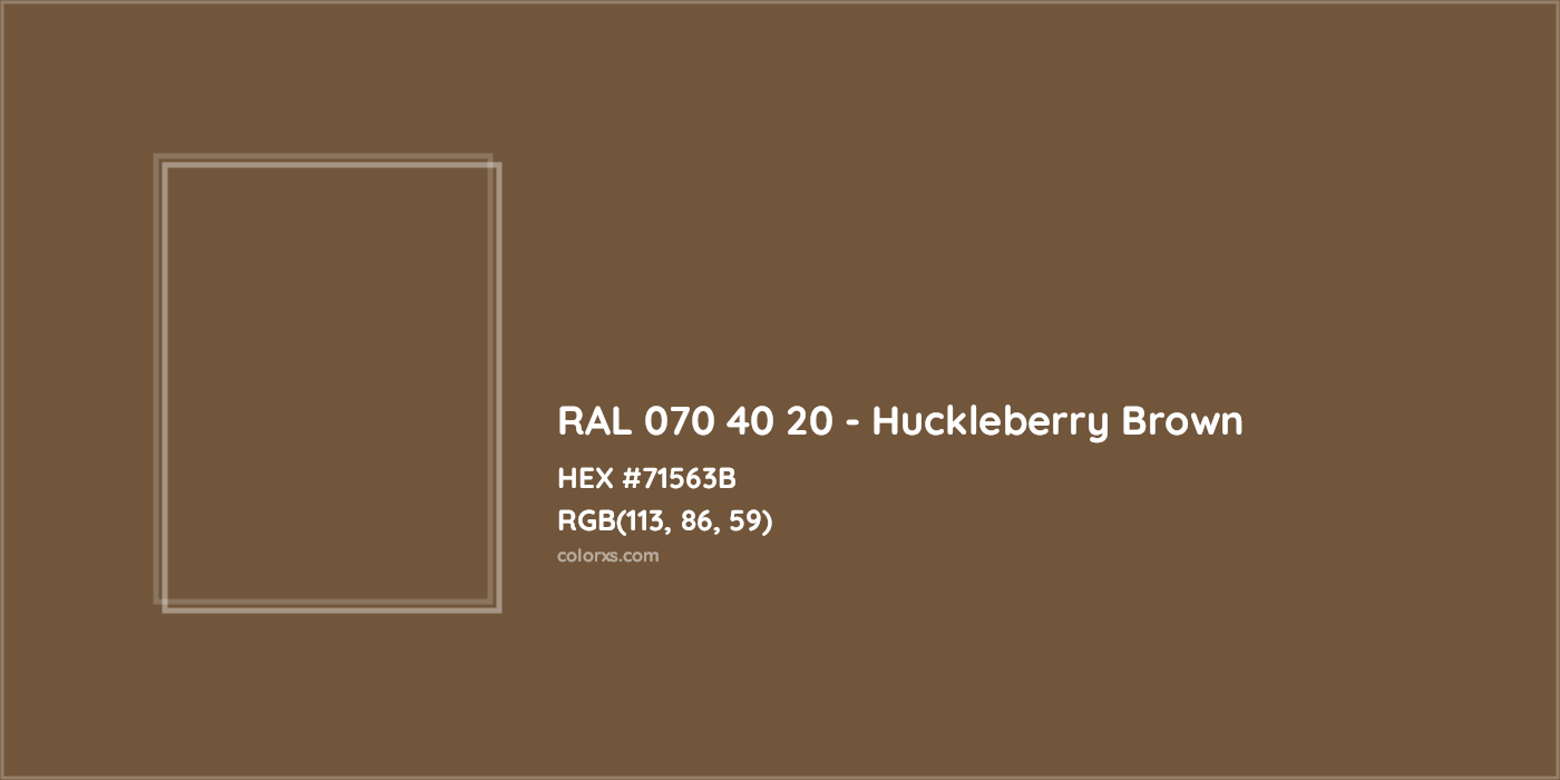 HEX #71563B RAL 070 40 20 - Huckleberry Brown CMS RAL Design - Color Code