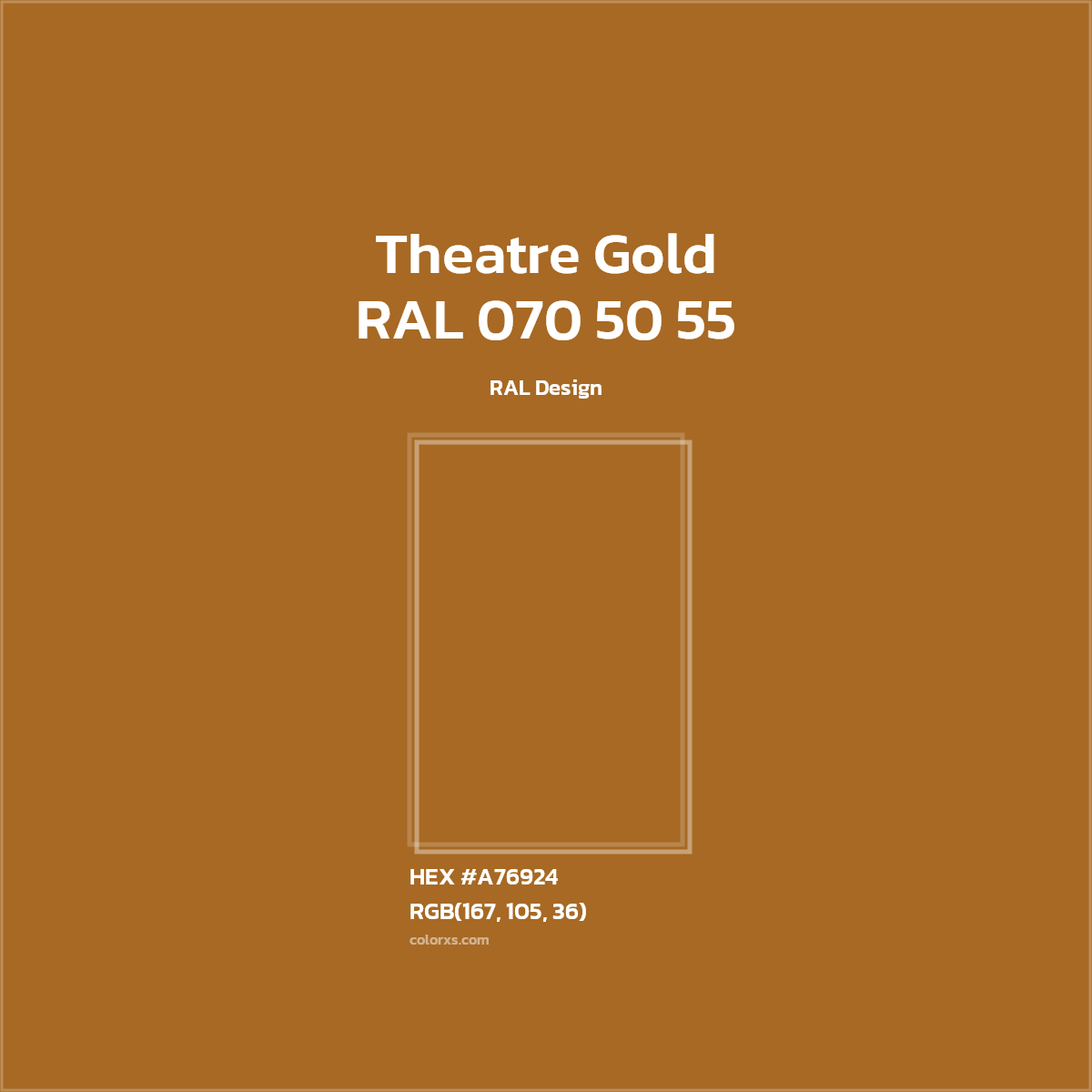 HEX #A76924 RAL 070 50 55 - Theatre Gold CMS RAL Design - Color Code
