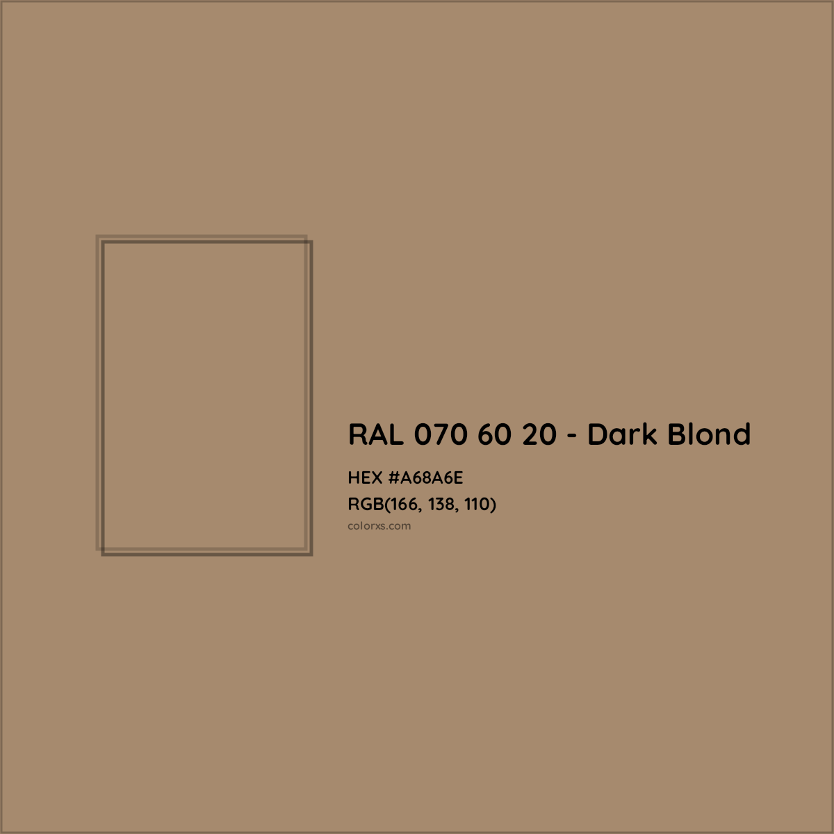 HEX #A68A6E RAL 070 60 20 - Dark Blond CMS RAL Design - Color Code