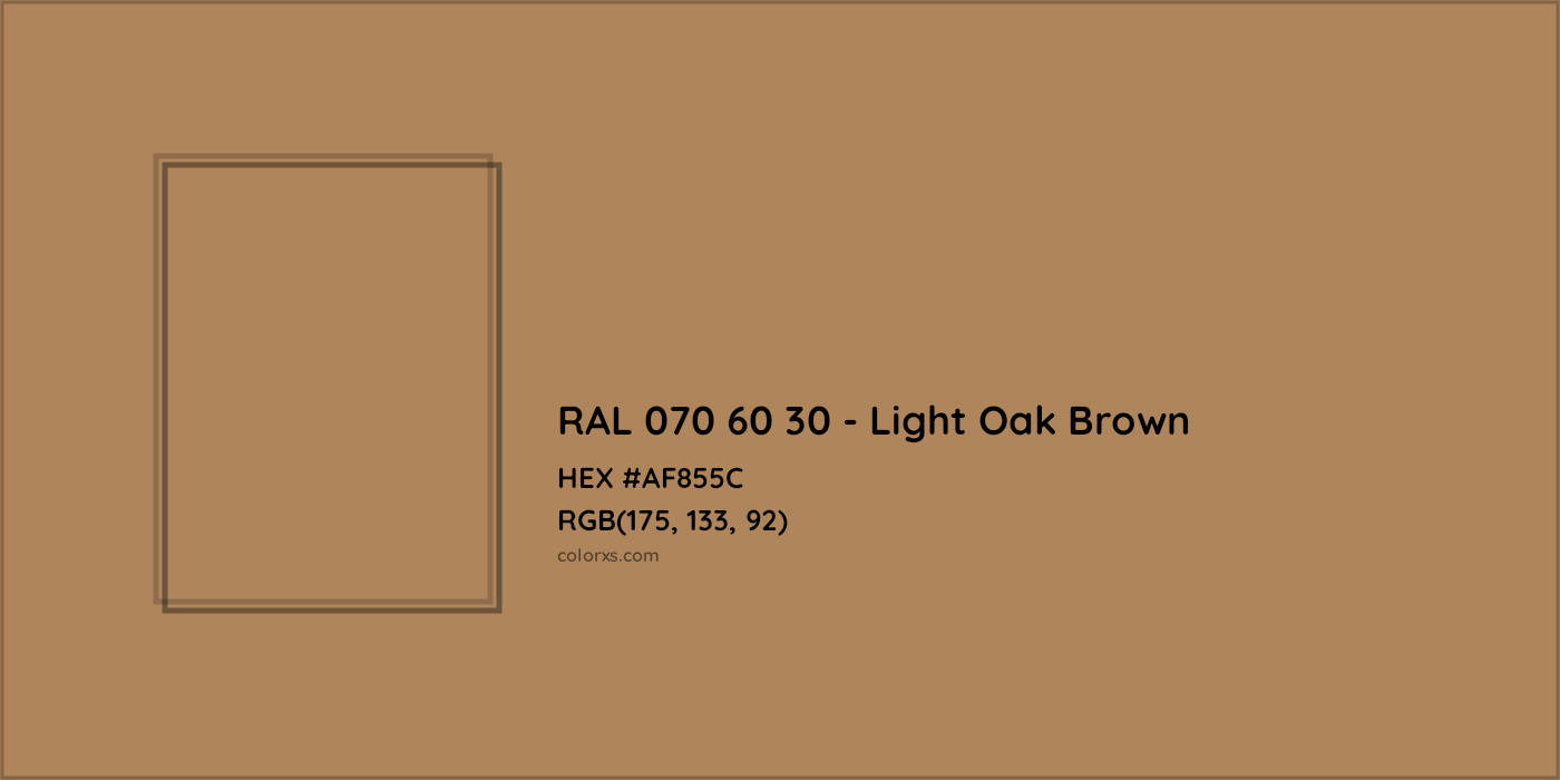 HEX #AF855C RAL 070 60 30 - Light Oak Brown CMS RAL Design - Color Code