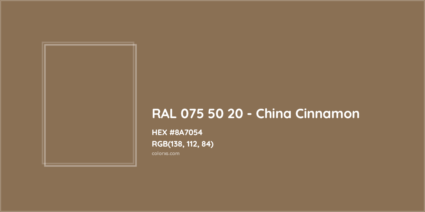 HEX #8A7054 RAL 075 50 20 - China Cinnamon CMS RAL Design - Color Code