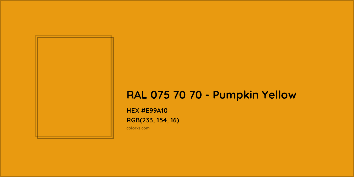 HEX #E99A10 RAL 075 70 70 - Pumpkin Yellow CMS RAL Design - Color Code