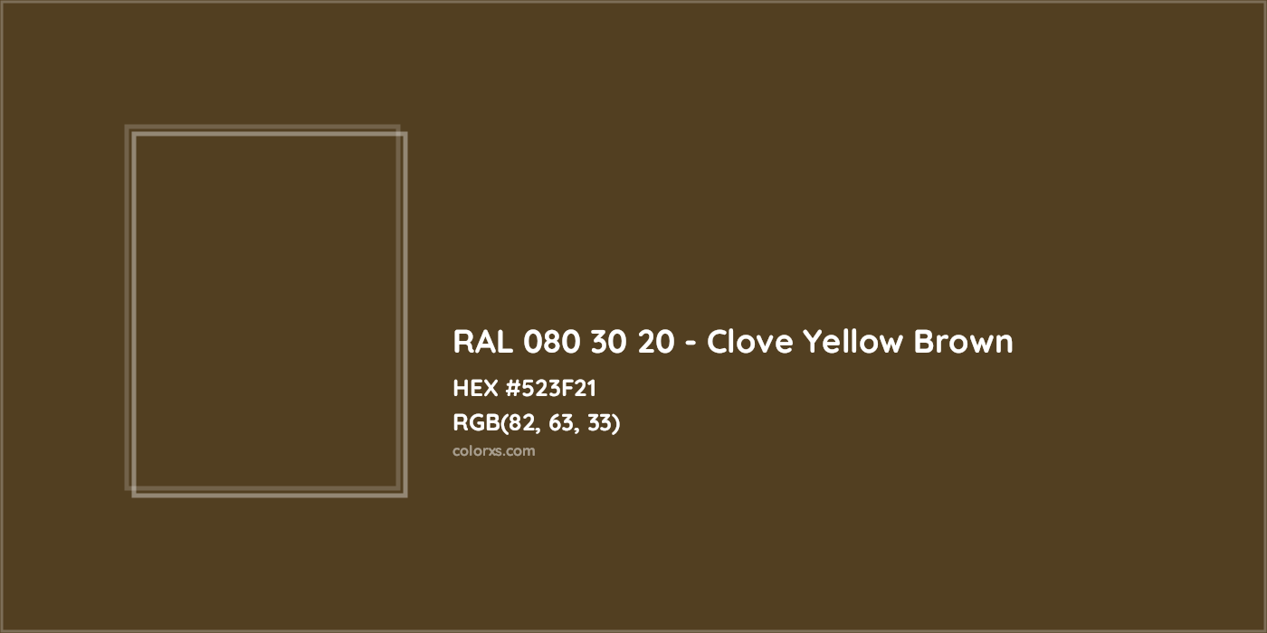 HEX #523F21 RAL 080 30 20 - Clove Yellow Brown CMS RAL Design - Color Code
