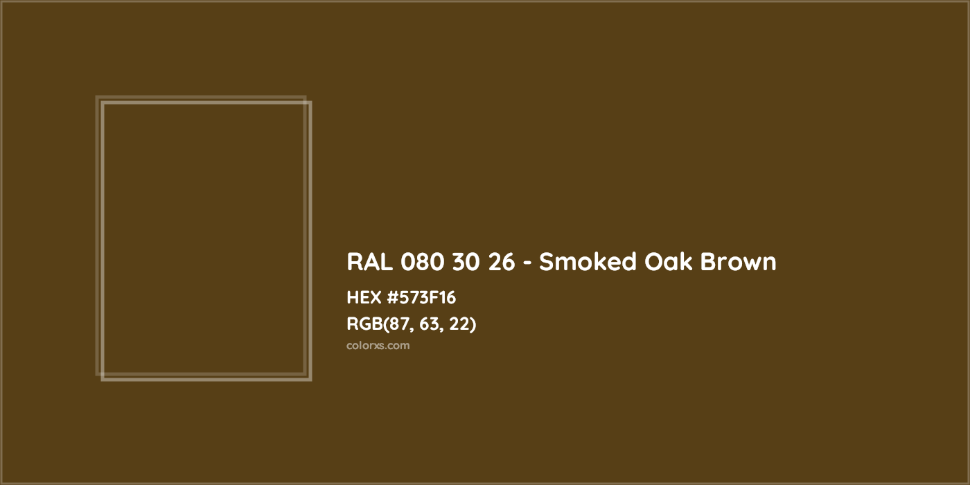 HEX #573F16 RAL 080 30 26 - Smoked Oak Brown CMS RAL Design - Color Code