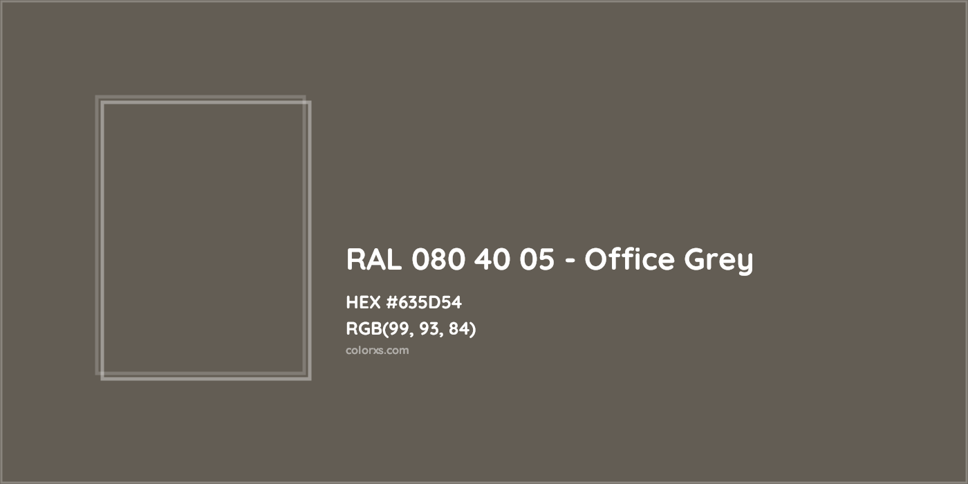 HEX #635D54 RAL 080 40 05 - Office Grey CMS RAL Design - Color Code