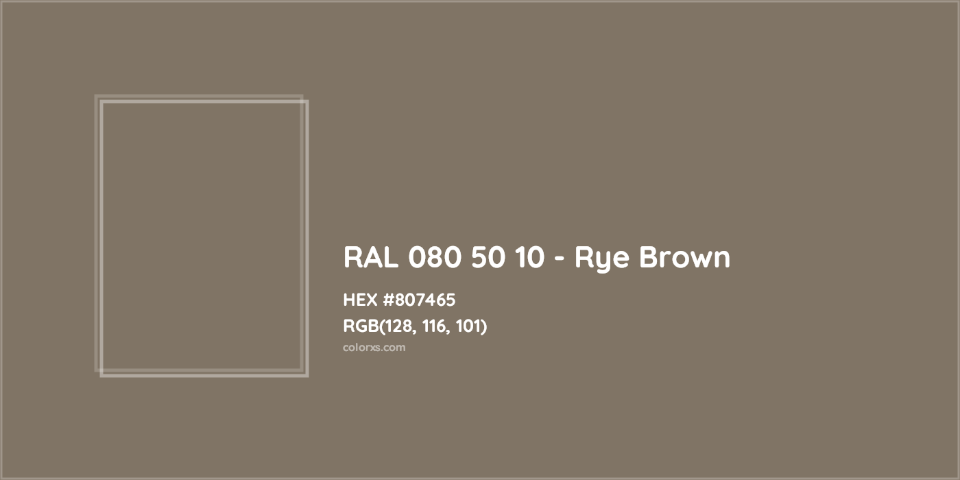 HEX #807465 RAL 080 50 10 - Rye Brown CMS RAL Design - Color Code