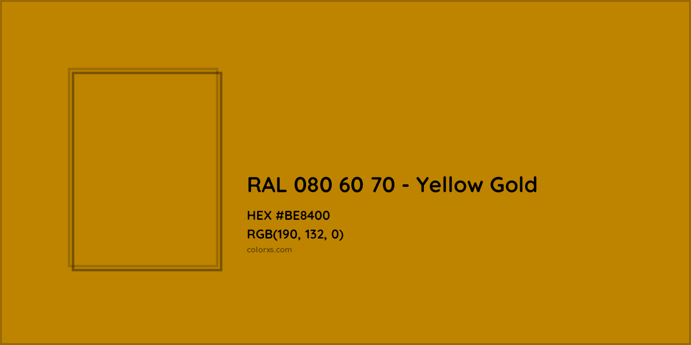 HEX #BE8400 RAL 080 60 70 - Yellow Gold CMS RAL Design - Color Code