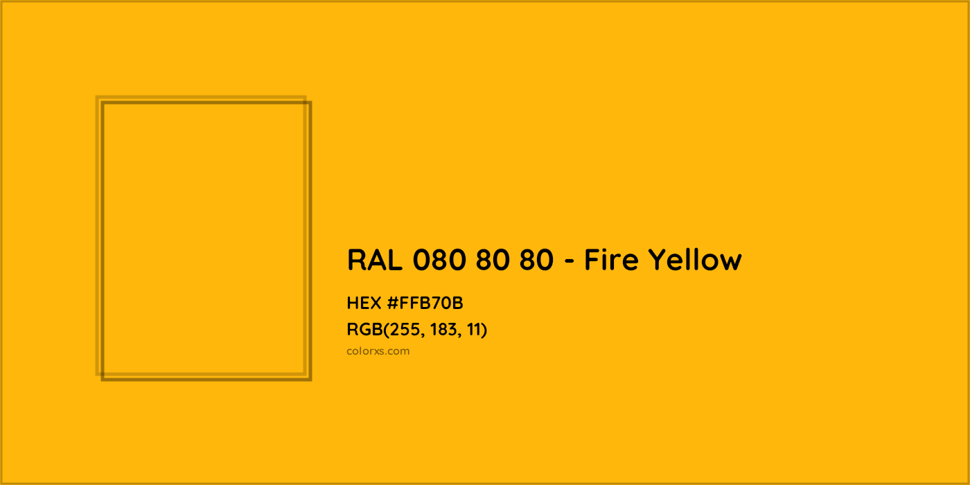 HEX #FFB70B RAL 080 80 80 - Fire Yellow CMS RAL Design - Color Code
