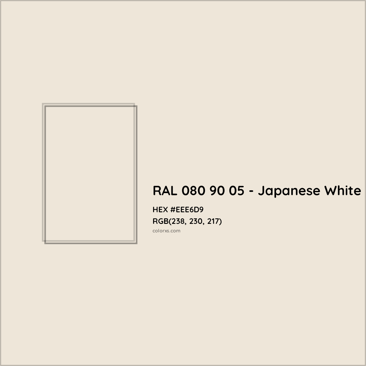 HEX #EEE6D9 RAL 080 90 05 - Japanese White CMS RAL Design - Color Code
