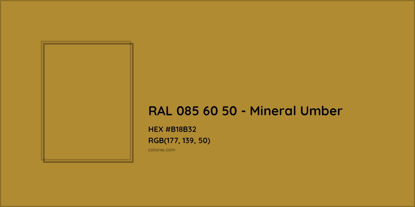 HEX #B18B32 RAL 085 60 50 - Mineral Umber CMS RAL Design - Color Code