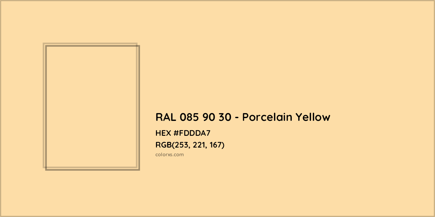 HEX #FDDDA7 RAL 085 90 30 - Porcelain Yellow CMS RAL Design - Color Code