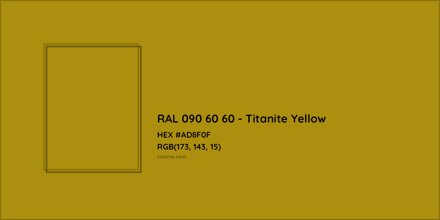 HEX #AD8F0F RAL 090 60 60 - Titanite Yellow CMS RAL Design - Color Code