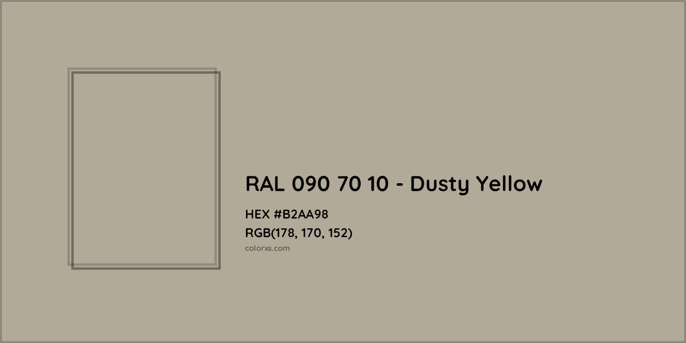 HEX #B2AA98 RAL 090 70 10 - Dusty Yellow CMS RAL Design - Color Code