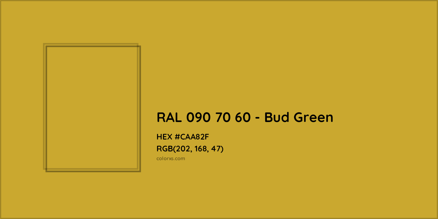 HEX #CAA82F RAL 090 70 60 - Bud Green CMS RAL Design - Color Code