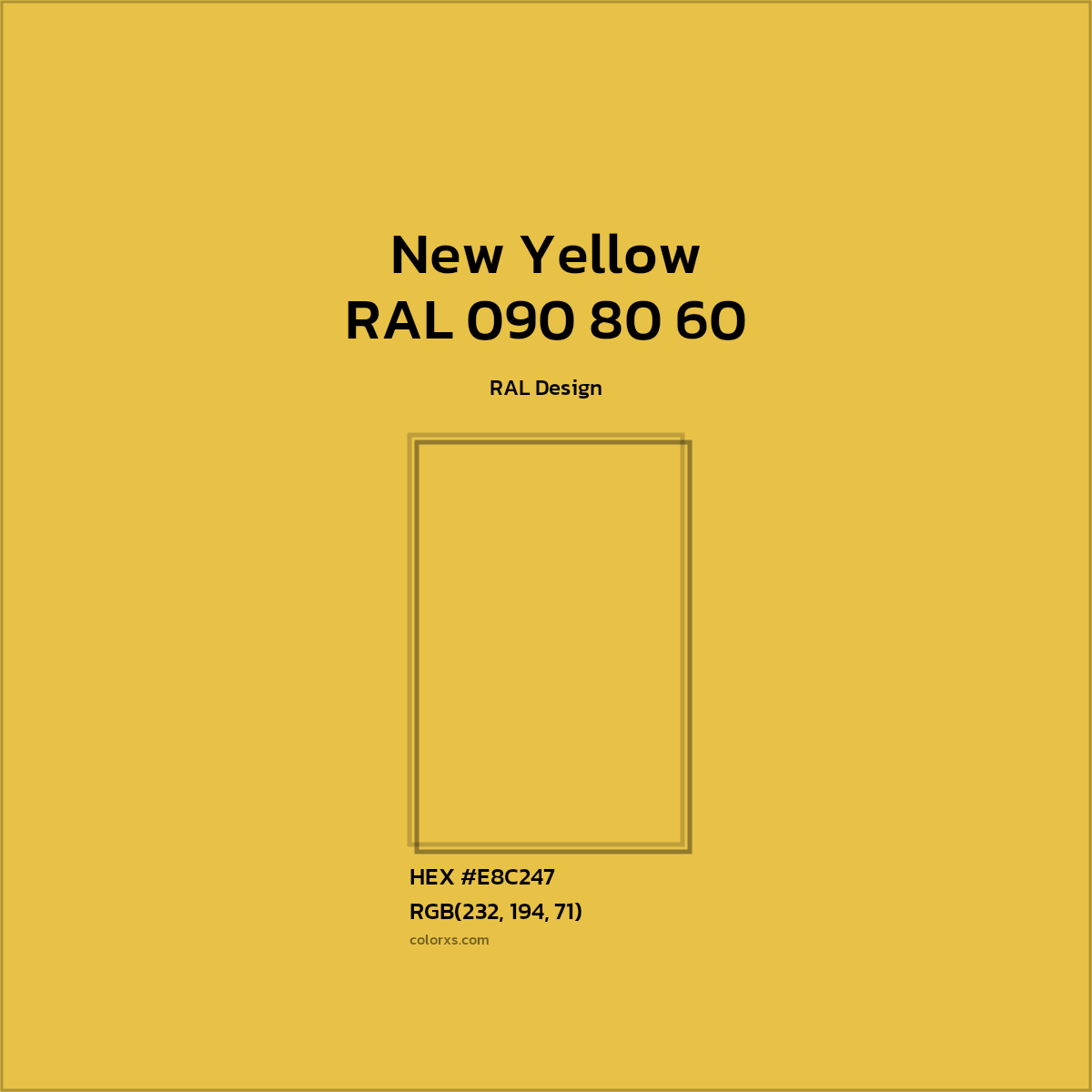 HEX #E8C247 RAL 090 80 60 - New Yellow CMS RAL Design - Color Code