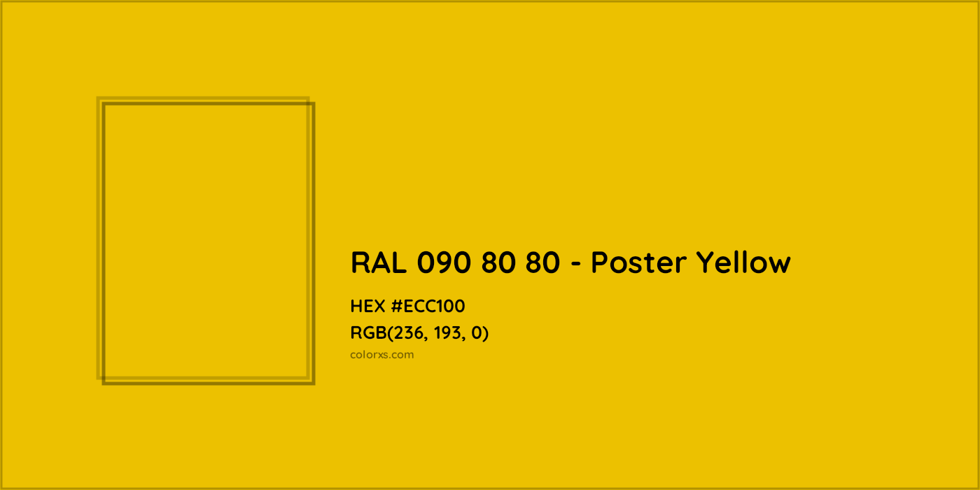 HEX #ECC100 RAL 090 80 80 - Poster Yellow CMS RAL Design - Color Code