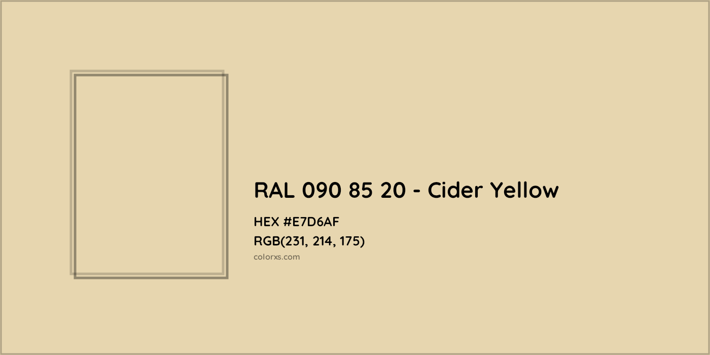 HEX #E7D6AF RAL 090 85 20 - Cider Yellow CMS RAL Design - Color Code