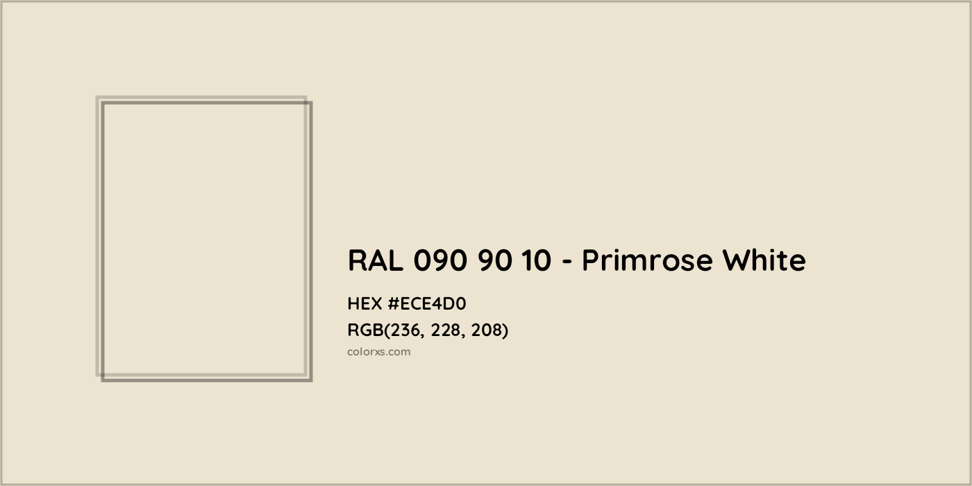 HEX #ECE4D0 RAL 090 90 10 - Primrose White CMS RAL Design - Color Code