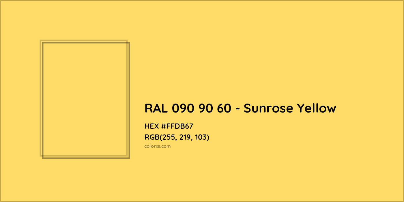 HEX #FFDB67 RAL 090 90 60 - Sunrose Yellow CMS RAL Design - Color Code