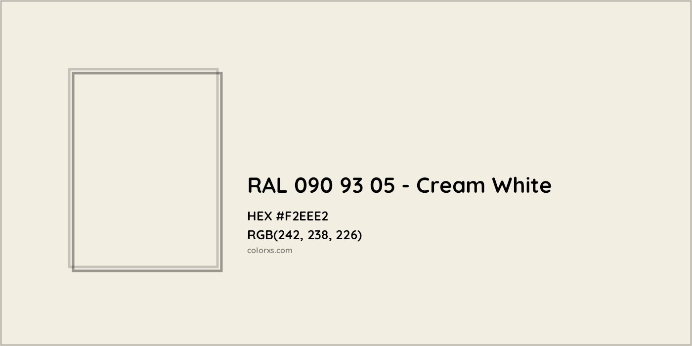 HEX #F2EEE2 RAL 090 93 05 - Cream White CMS RAL Design - Color Code
