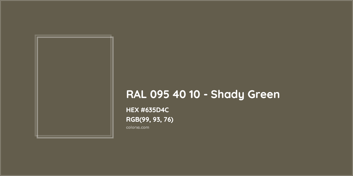 HEX #635D4C RAL 095 40 10 - Shady Green CMS RAL Design - Color Code