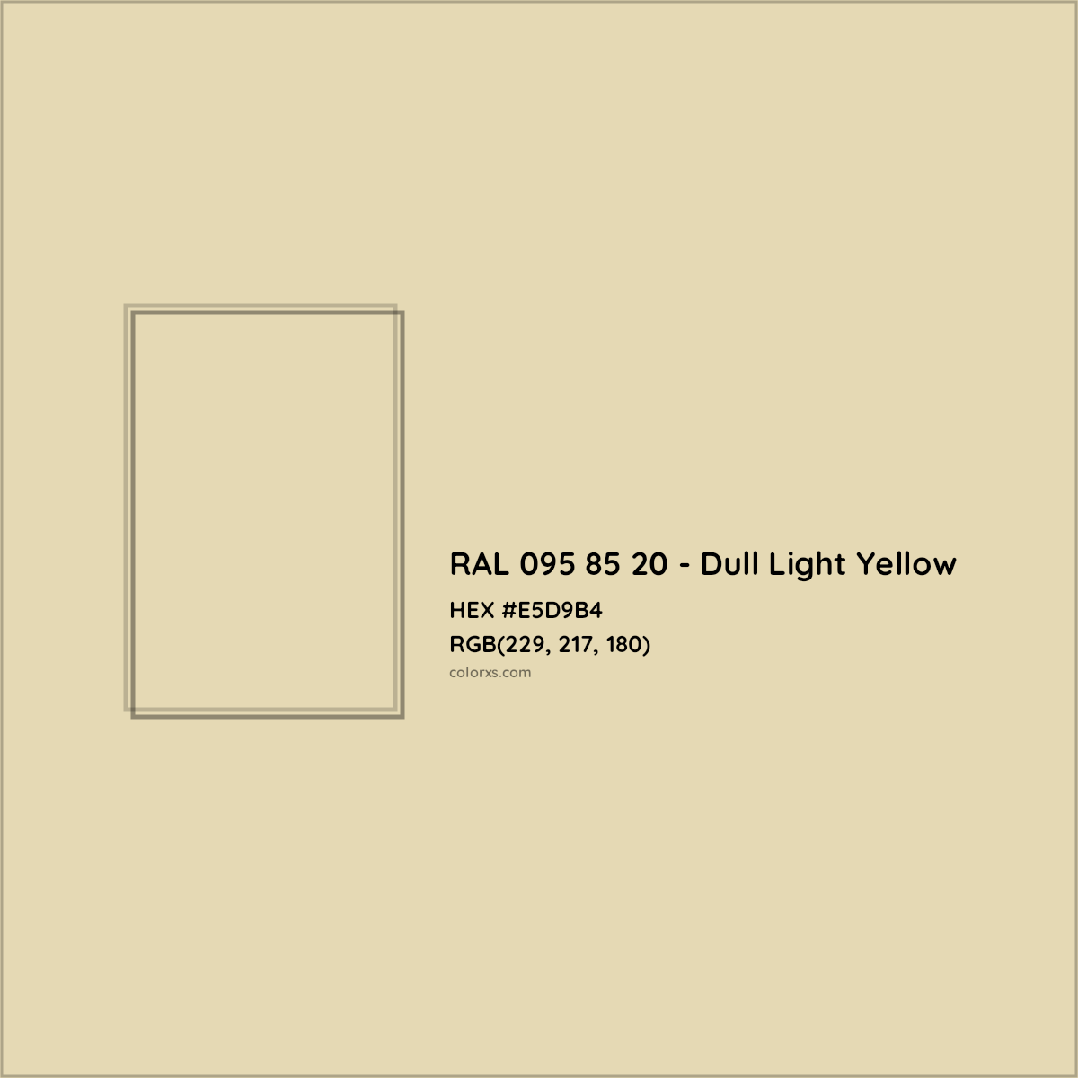 HEX #E5D9B4 RAL 095 85 20 - Dull Light Yellow CMS RAL Design - Color Code