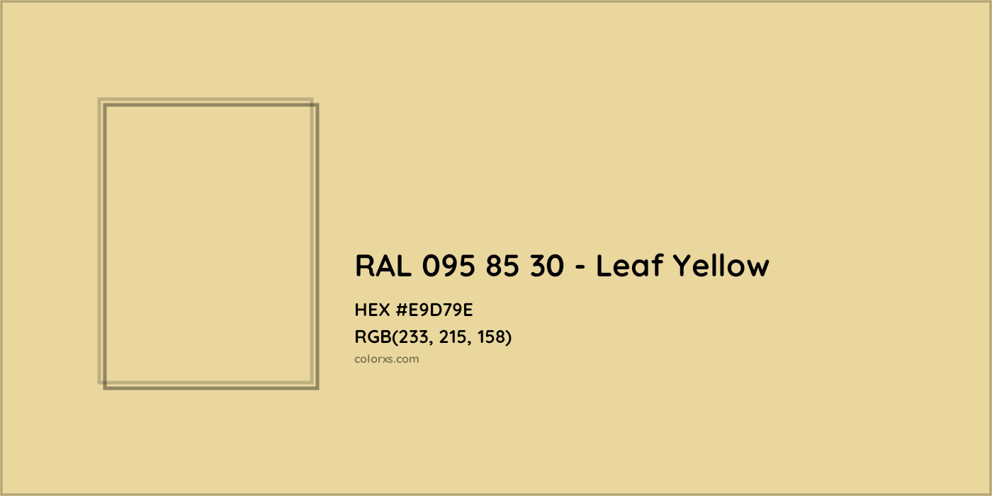 HEX #E9D79E RAL 095 85 30 - Leaf Yellow CMS RAL Design - Color Code